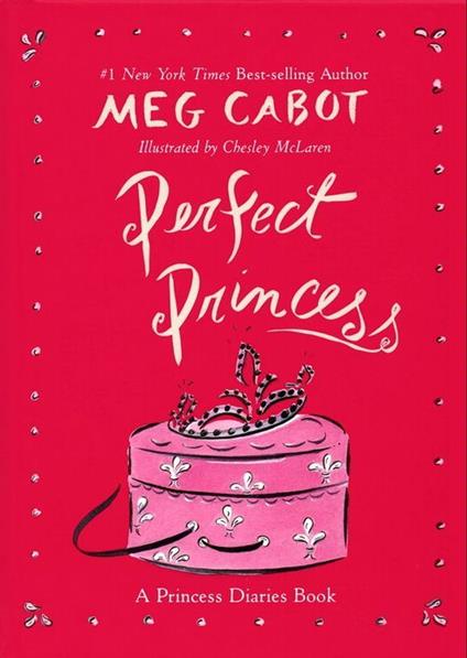 Perfect Princess - Meg Cabot,Chesley Mc Laren - ebook