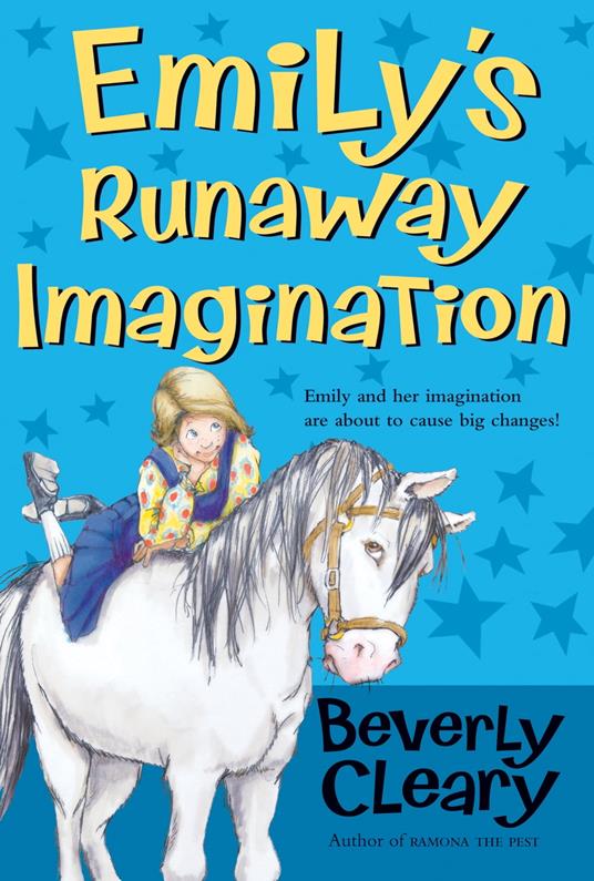 Emily's Runaway Imagination - Beverly Cleary,Tracy Dockray - ebook
