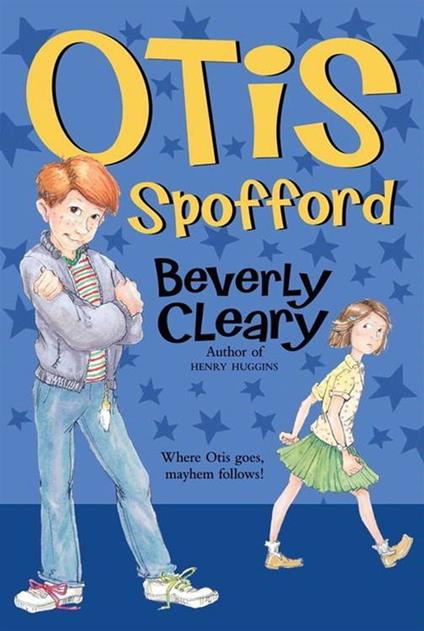 Otis Spofford - Beverly Cleary,Tracy Dockray - ebook