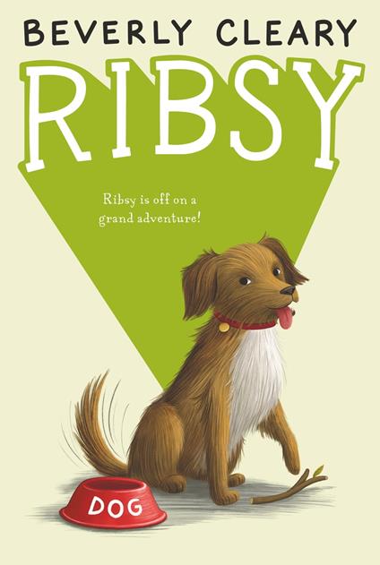 Ribsy - Beverly Cleary,Jacqueline Rogers - ebook