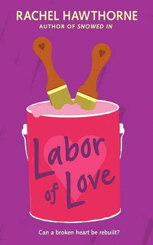 Labor of Love - Hawthorne Rachel - ebook