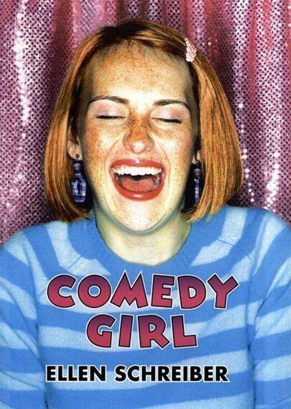 Comedy Girl - Ellen Schreiber - ebook