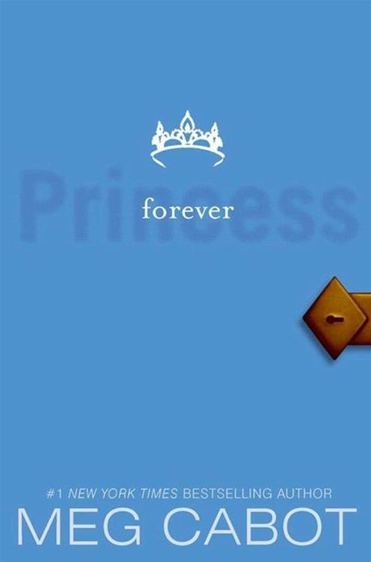 The Princess Diaries, Volume X: Forever Princess - Meg Cabot - ebook