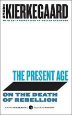 The Present Age: On the Death of Rebellion