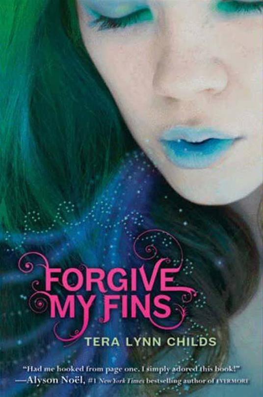 Forgive My Fins - Tera Lynn Childs - ebook
