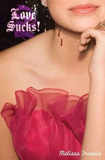 Love Sucks! - Melissa Francis - ebook