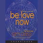 Be Love Now