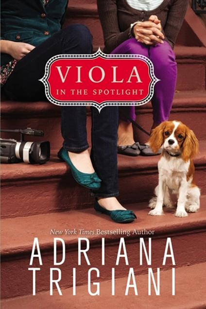 Viola in the Spotlight - Adriana Trigiani - ebook