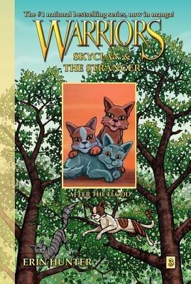 Warriors: SkyClan and the Stranger #3: After the Flood - Erin Hunter - cover