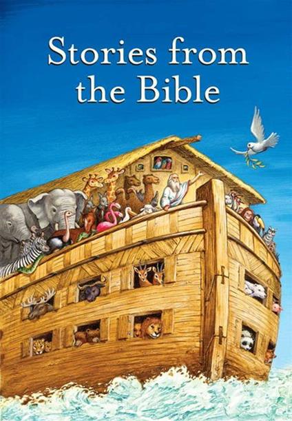 Stories from the Bible Complete Text - Elsie E. Egermeier - ebook