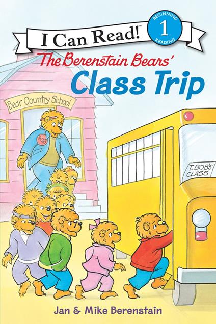 The Berenstain Bears' Class Trip - Jan Berenstain,Mike Berenstain - ebook