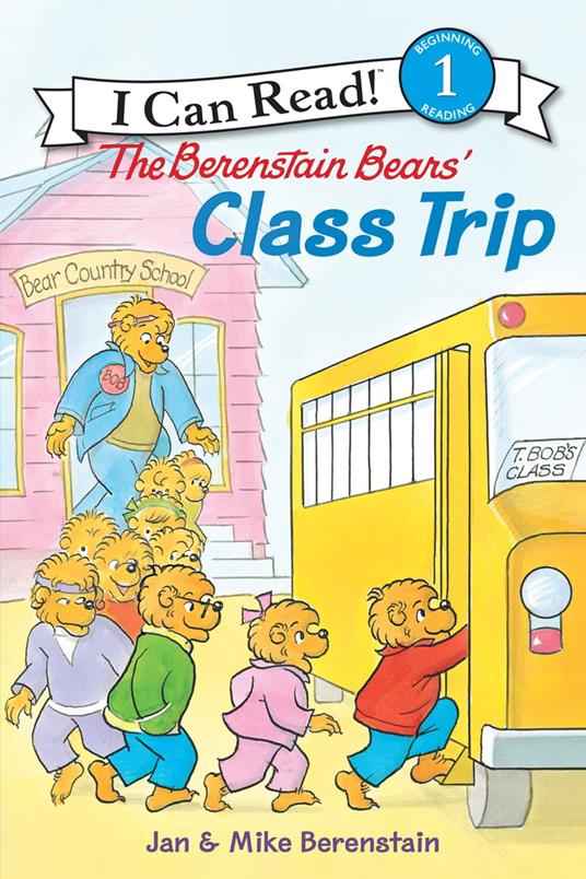 The Berenstain Bears' Class Trip - Jan Berenstain,Mike Berenstain - ebook