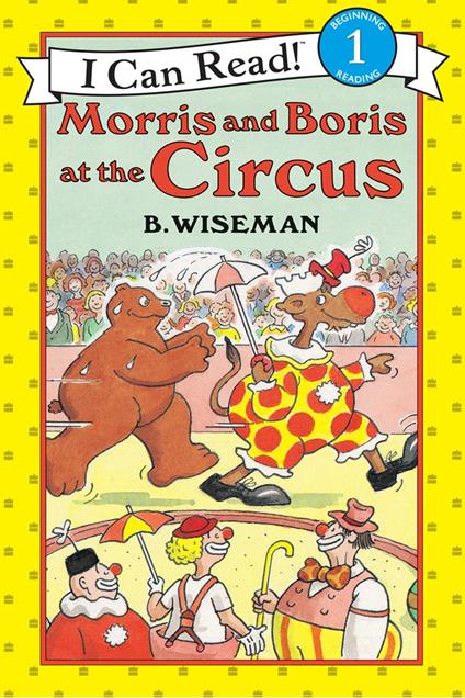 Morris and Boris at the Circus - B. Wiseman - ebook