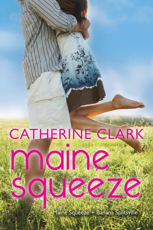 Maine Squeeze - Clark Catherine - ebook