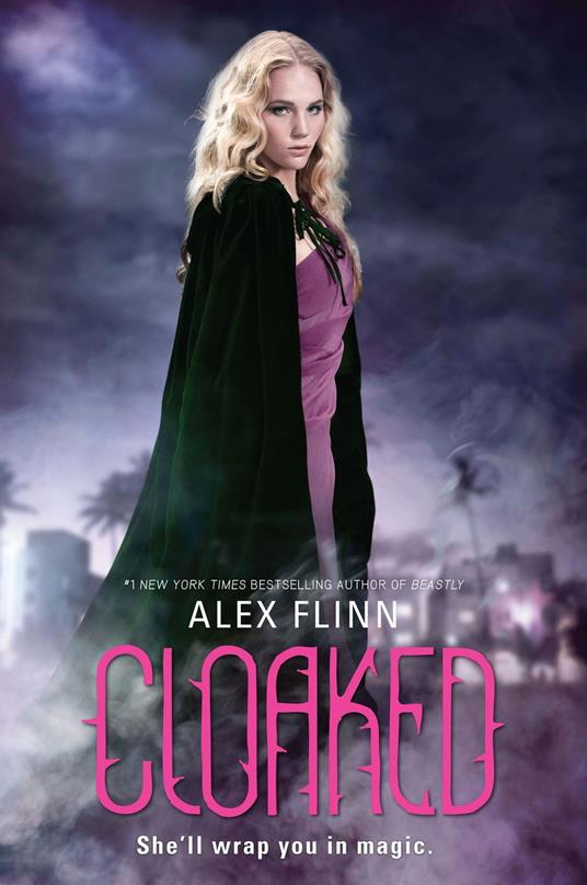 Cloaked - Alex Flinn - ebook