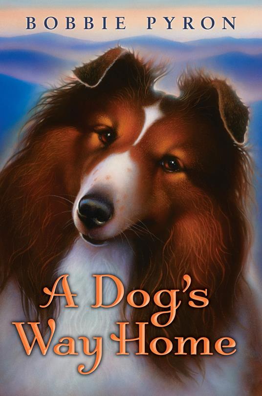 A Dog's Way Home - Bobbie Pyron - ebook
