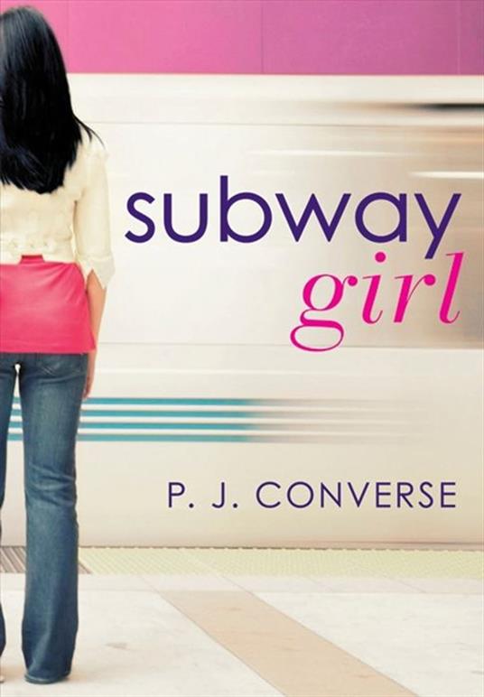 Subway Girl - P. J. Converse - ebook