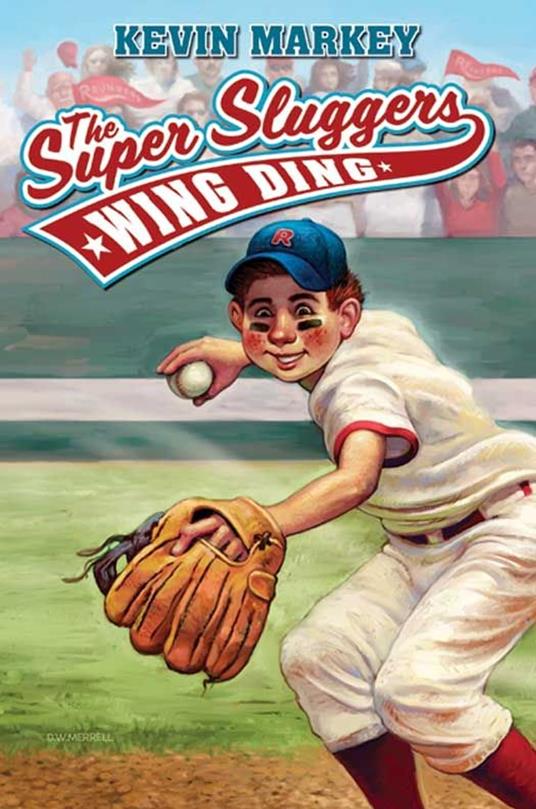 The Super Sluggers: Wing Ding - Kevin Markey - ebook