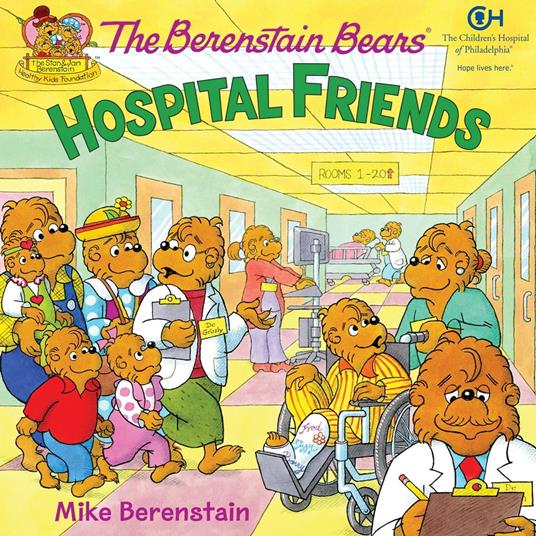 The Berenstain Bears: Hospital Friends - Mike Berenstain - ebook