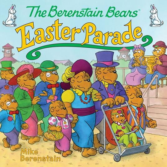 The Berenstain Bears' Easter Parade - Mike Berenstain - ebook