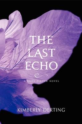 The Last Echo - Kimberly Derting - cover