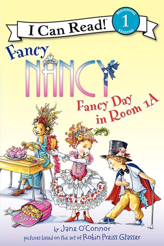 Fancy Nancy: Fancy Day in Room 1-A - Jane O'Connor,Robin Preiss Glasser - ebook
