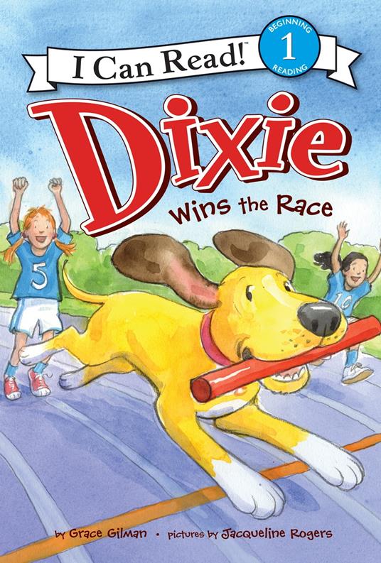 Dixie Wins the Race - Grace Gilman,Jacqueline Rogers - ebook