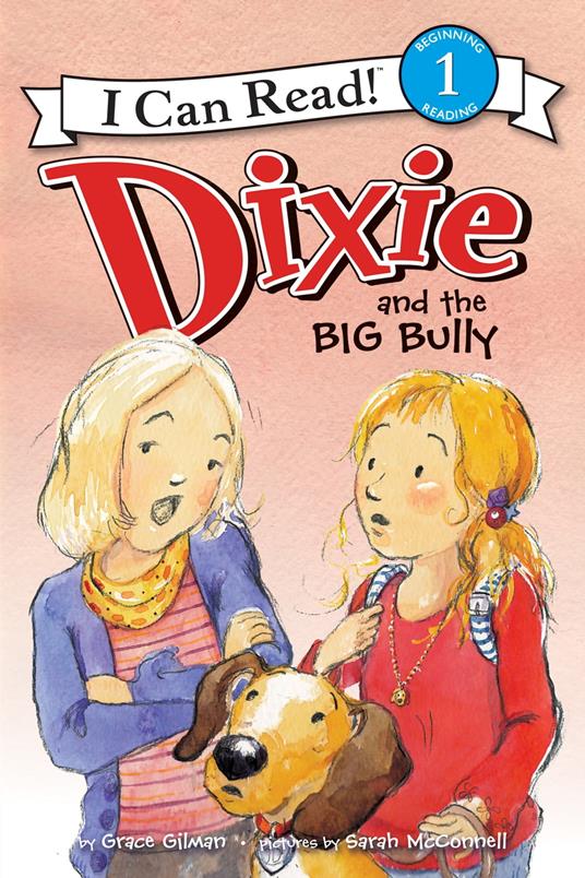 Dixie and the Big Bully - Grace Gilman,Sarah McConnell - ebook