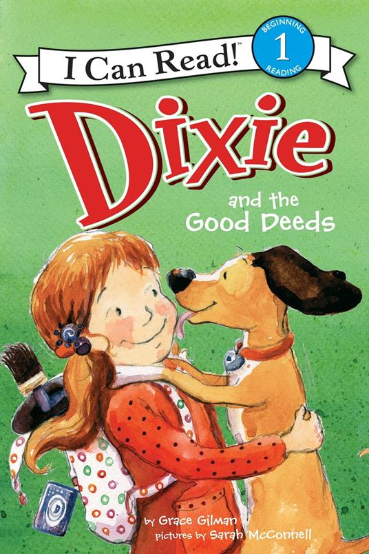Dixie and the Good Deeds - Grace Gilman,Sarah McConnell - ebook