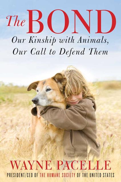 The Bond: An Excerpt with Fifty Ways to Help Animals
