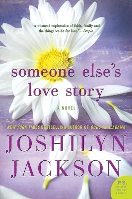 Someone Else's Love Story: A Novel - Joshilyn Jackson - cover