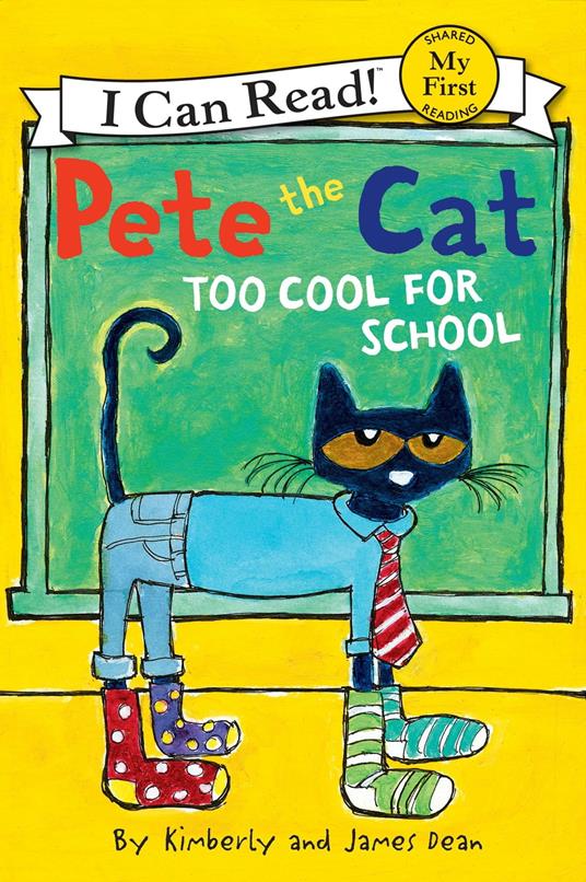 Pete the Cat: Too Cool for School - James Dean,Kimberly Dean - ebook