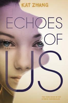 Echoes of Us - Kat Zhang - cover