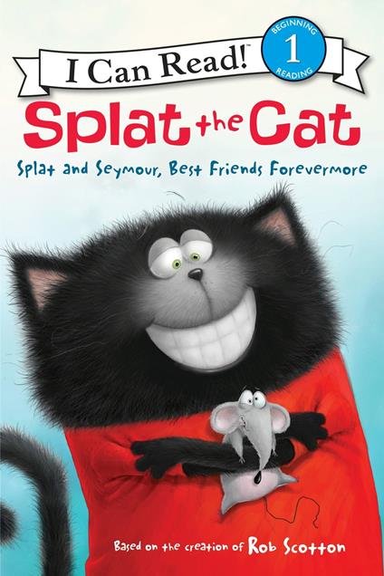 Splat the Cat: Splat and Seymour, Best Friends Forevermore - Rob Scotton - ebook