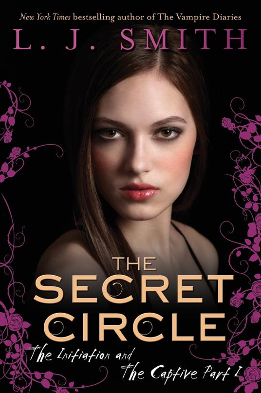 The Secret Circle: The Initiation and The Captive Part I - L J Smith - ebook