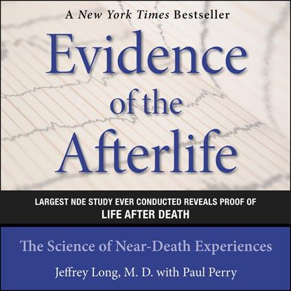 Evidence of the Afterlife
