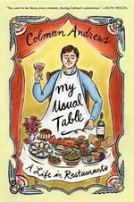 My Usual Table: A Life in Restaurants
