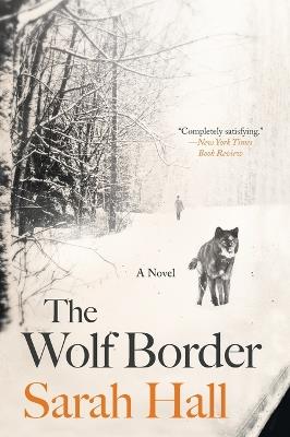 The Wolf Border - Sarah Hall - cover