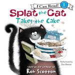 Splat the Cat Takes the Cake