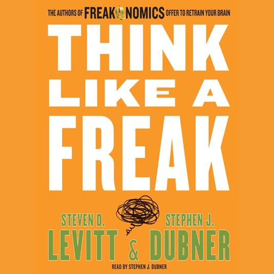 Think Like a Freak