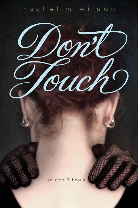 Don't Touch - Rachel M. Wilson - ebook