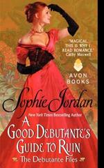 A Good Debutante's Guide to Ruin: The Debutante Files