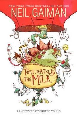 FORTUNATELY, THE MILK - NEIL GAIMAN - cover