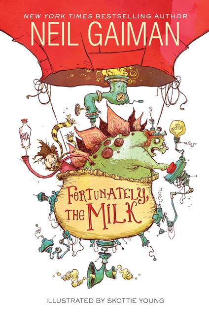 Fortunately, the Milk - Neil Gaiman,Skottie Young - ebook