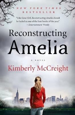 Reconstructing Amelia - Kimberly McCreight - cover