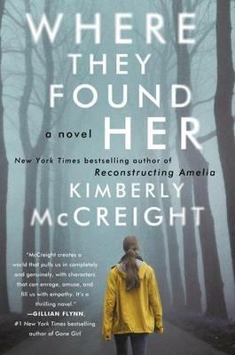 Where They Found Her - Kimberly McCreight - cover