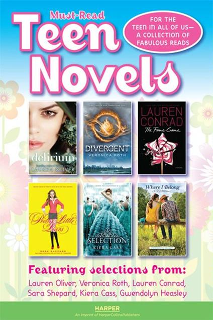 Must-Read Teen Novel Sampler - Kiera Cass,Lauren Conrad,Gwendolyn Heasley,Lauren Oliver - ebook