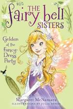 Fairy Bell Sisters #3: Golden at the Fancy-Dress Party, The