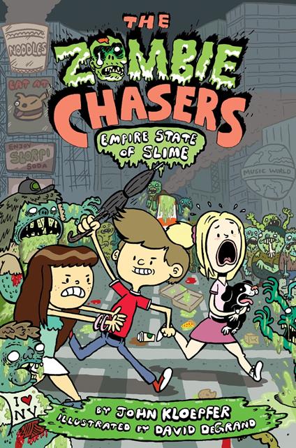The Zombie Chasers #4: Empire State of Slime - John Kloepfer,David DeGrand - ebook