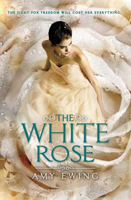 The White Rose - Amy Ewing - ebook